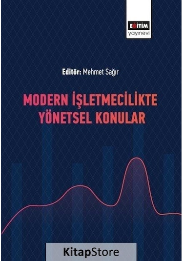 Modern İşletmecilikte Yönetsel Konular- Eğitim Yayınevi