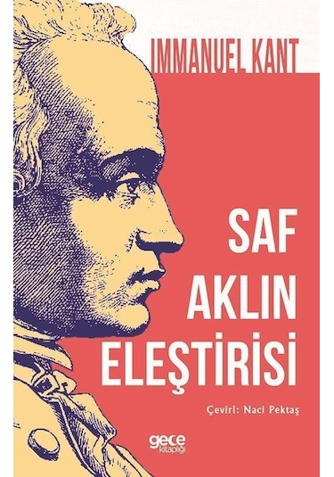 Saf Aklın Eleştirisi - Immanuel Kant - Gece Kitaplığı