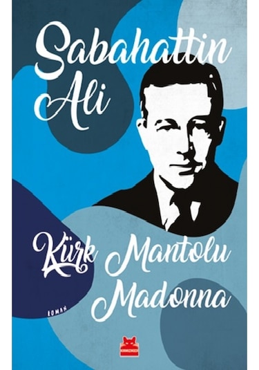 Kürk Mantolu Madonna - Sabahattin Ali - Kırmızı Kedi