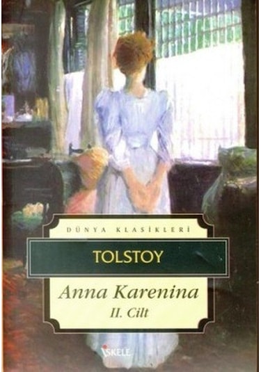 Anna Karenina-Cilt 2 - Lev Nikolayeviç Tolstoy - İskele Yayıncılık