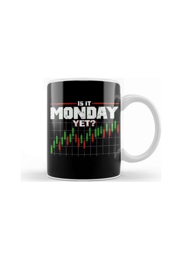 Is It Monday Yet Funny Stock Market Trading Kupa Bardak Porselen Karışık