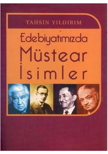 Edebiyatımızda Müstear İsimler - Tahsin Yıldırım İlk Baskı 2006