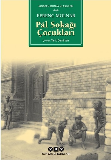Pal Sokağı Çocukları - Ferenc Molnar - Kapra Yayıncılık