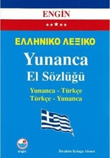 Yunanca El Sözlüğü - İbrahim Kelağa Ahmet - Engin