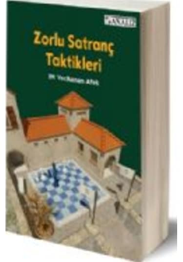 Zorlu Satranç Taktikleri