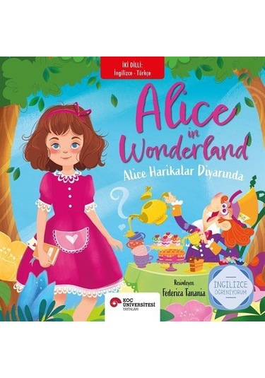 Alice Harikalar Diyarında İngilizce-türkçe / Lewis Carroll