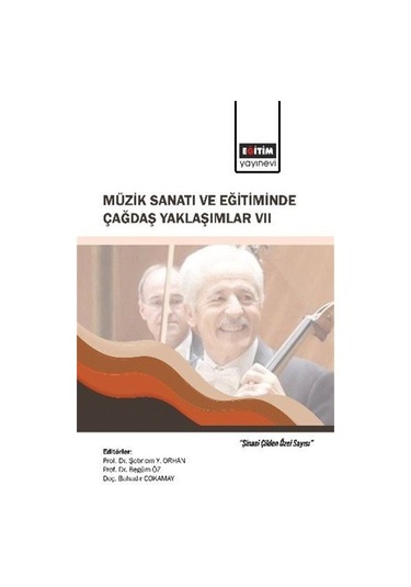 Müzik Sanatı Ve Eğitiminde Çağdaş Yaklaşımlar Vıı / Kolektif