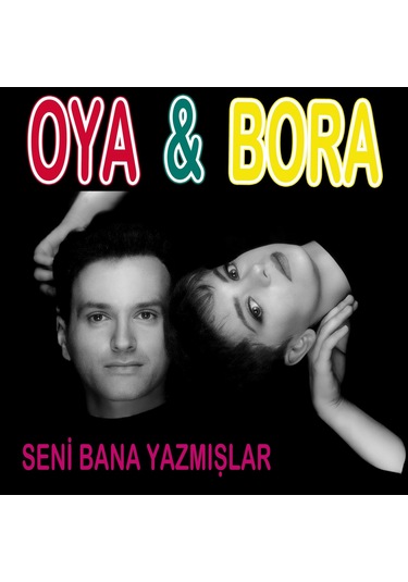 Oya & Bora - Seni Bana Yazmışlar Plak
