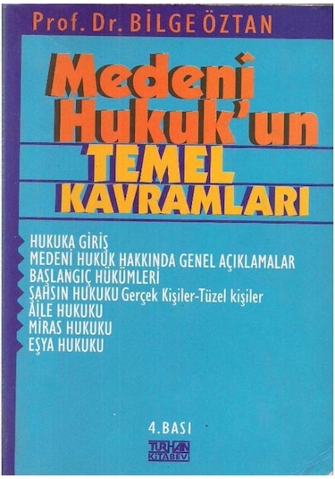 Medeni Hukuk'Un Temel Kavramları - Bilge Öztan