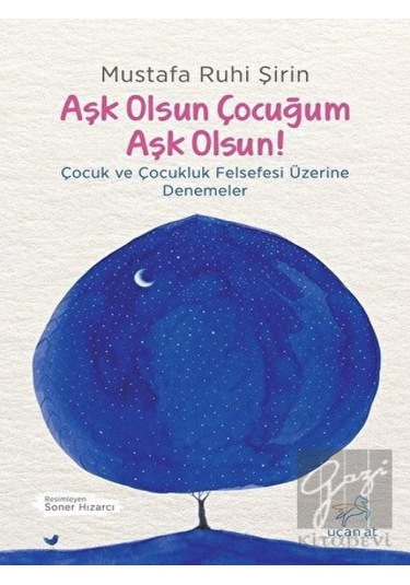 Uçan At Yayınları - Aşk Olsun Çocuğum Aşk Olsun!