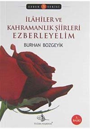 İlahiler ve Kahramanlık Şiirleri Ezberleyelim / Burhan Bozgeyik