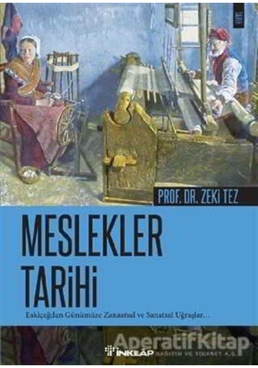 Meslekler Tarihi - Zeki Tez - İnkılap Kitabevi
