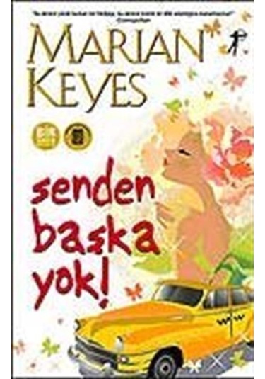 Senden Başka Yok! / Marian Keyes