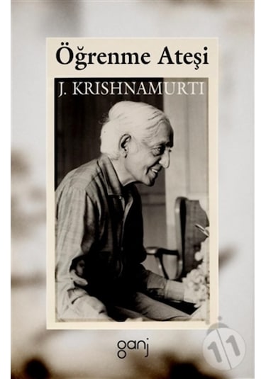 Öğrenme Ateşi - Jiddu Krishnamurti - Ganj Yayınları