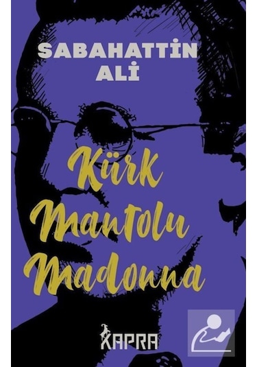 Kürk Mantolu Madonna (Ciltli) / Sabahattin Ali