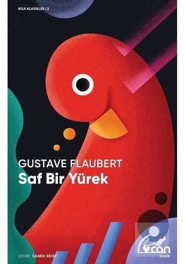 Saf Bir Yürek-Kısa Klasik - Gustave Flaubert - Can Yayınları