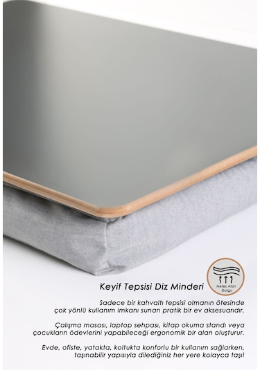 Keyif Çalışma Tepsisi Yastıklı Dizüstü Bilgisayar Laptop Kucak Yatak Koltuk Kahvaltı Minderli H.Gri