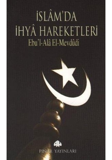İslam'da İhya Hareketleri  - Mevdudi  - Pınar Yayıncılık