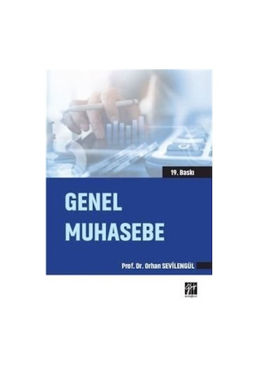 Genel Muhasebe / Orhan Sevilengül / Prof. Dr. Orhan Sevilengül