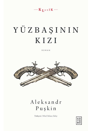 Yüzbaşının Kızı - Aleksandr Puşkin - Ketebe