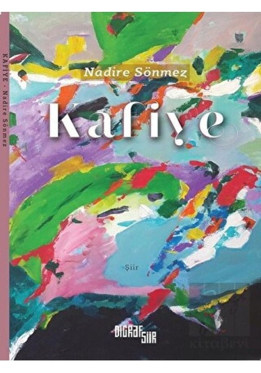 Kafiye - Nadire Sönmez - Şiirden Yayınları