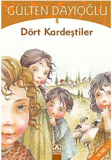 Dört Kardeştiler Gülten Dayıoğlu Altın Yay