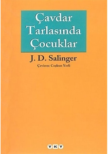 Çavdar Tarlasında Çocuklar J. D. Salinger-Yapı Kredi Yayınları