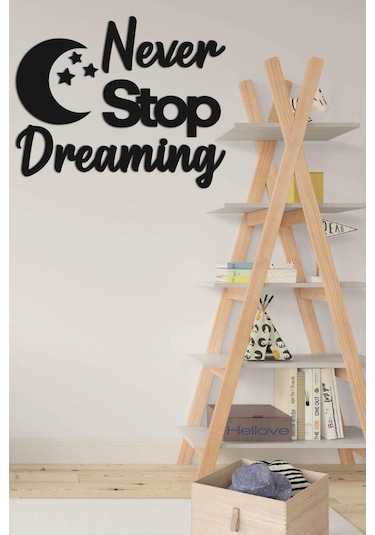Çocuk Odası Süsü Never Stop Dreaming + Ay Ve Yıldız Dekoratif Çoc