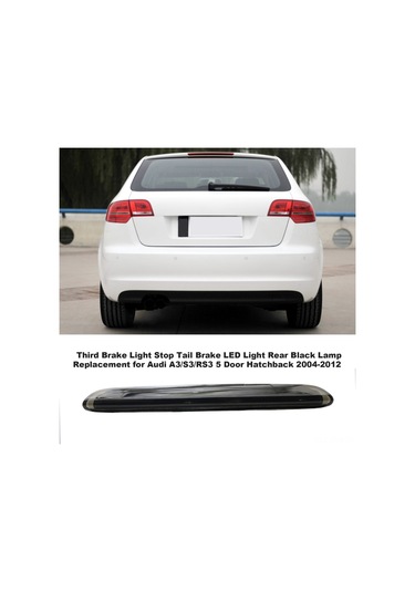 Symbee Audi A3/s3/rs3 5 Kapı 2004-2012 İçin Siyah Led Üst Fren Lambası 8p4945097c