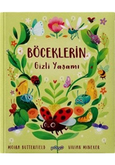 Böceklerin Gizli Yaşamı Ciltli / Moira Butterfield