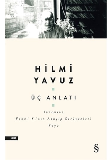 Üç Anlatı - Hilmi Yavuz - Everest Yayınları