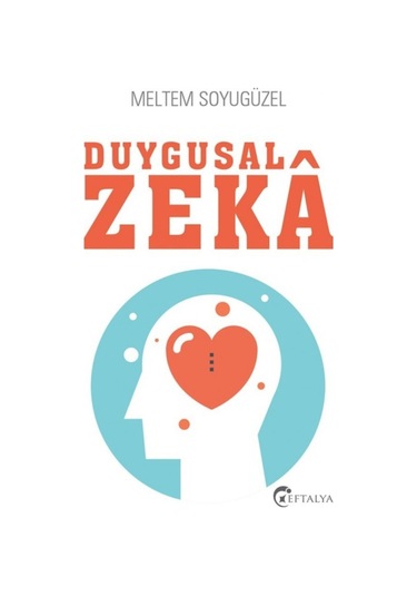 Duygusal Zeka - Meltem Soyugüzel