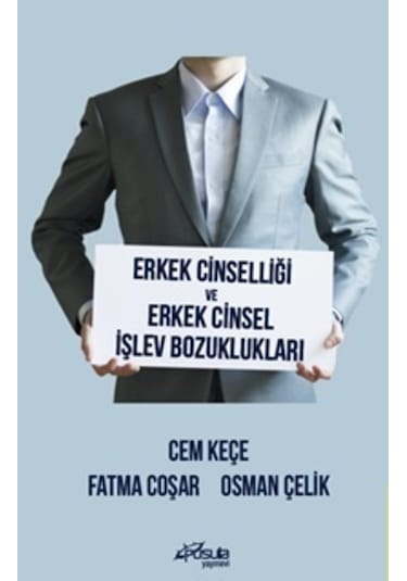 Erkek Cinselliği ve Erkek Cinsel İşlev Bozuklukları - Cem Keçe - Pusula Yayınevi