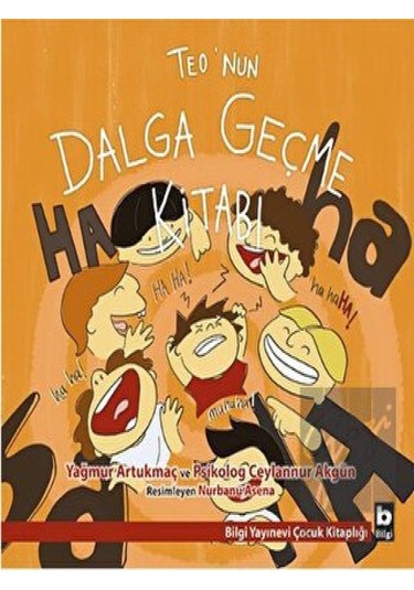 Bilgi Yayınevi - Teo’nun Dalga Geçme Kitabı