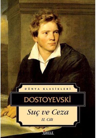Suç ve Ceza-Cilt 2 - Fyodor Mihayloviç Dostoyevski - İskele Yayıncılık