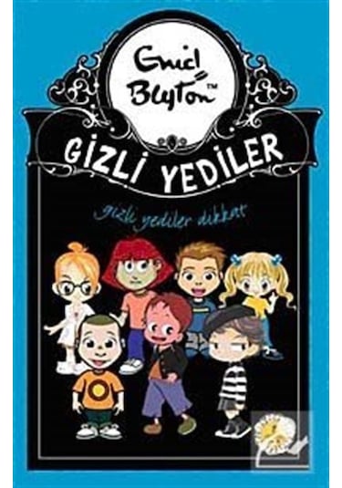 Gizli Yediler Dikkat - Enid Blyton - Artemis Çocuk