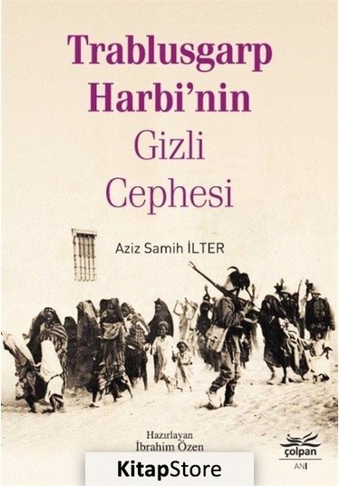 Trablusgarp Harbi Nin Gizli Cephesi - Aziz Samih Ilter