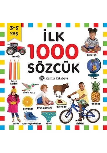 İlk 1000 Sözcük 3-5 Yaş- Remzi Kitabevi