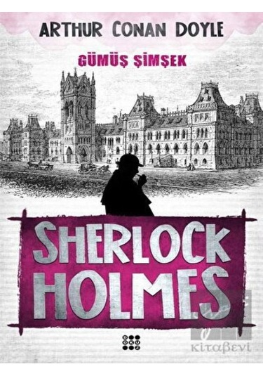 Sherlock Holmes-Gümüş Şimşek - Sir Arthur Conan Doyle - Dokuz Yayınları