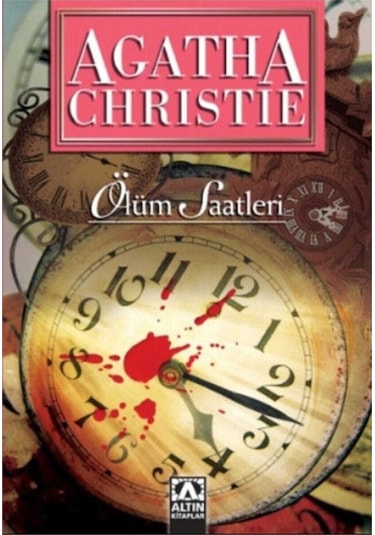 Ölüm Saatleri - Agatha Christie - Altın Kitaplar