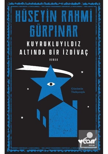 Kuyruklu Yıldız Altında Bir İzdivaç Günümüz Türkçesiyle / Hü...