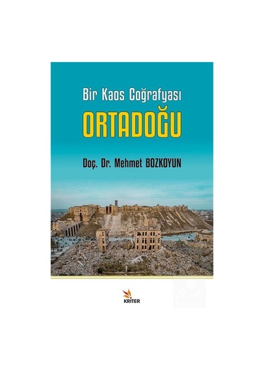 Bir Kaos Coğrafyası Ortadoğu / Mehmet Bozkoyun