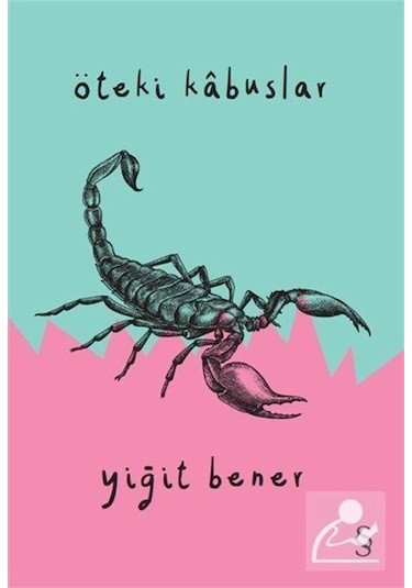 Öteki Kabûslar - Yiğit Bener