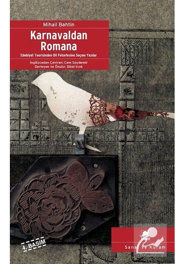 Karnavaldan Romana / Edebiyat Teorisinden Dil Felsefesine Seçm...
