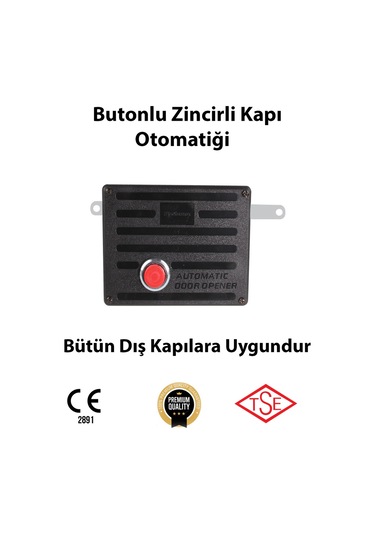 Zincirli Butonlu Kapı Otomatiği Bütün Dış Kapılara Uygun