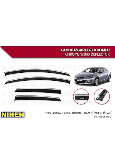 Opel Astra J 2009 Sonrası Kromlu Cam Rüzgarlığı Niken 4Lü Set
