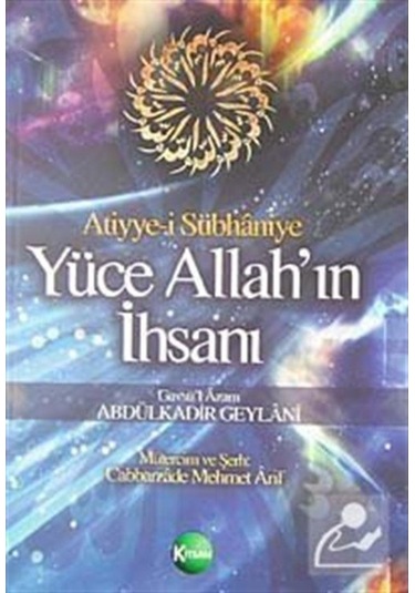 Yüce Allah'ın İhsanı - Abdülkadir Geylani - Kitsan Yayınevi