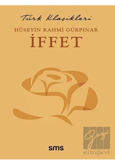 İffet - Türk Klasikleri - Hüseyin Rahmi Gürpınar - SMS