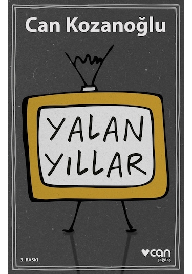 Yalan Yıllar - Can Kozanoğlu - Can Yayınları