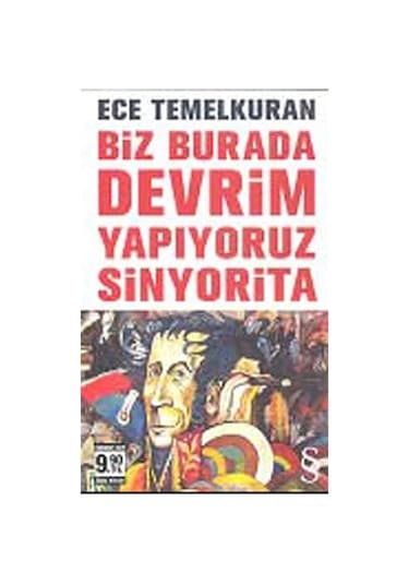 Biz Burada Devrim Yapıyoruz Sinyorita (Cep Boy) / Ece Temelkuran 9786051416663